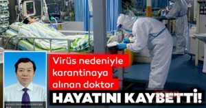 cin-de-doktor-hayatini-kaybetti-koronavirüsü